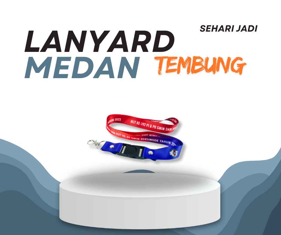 Cetak Lanyard Medan Tembung, Vendor Online Saja